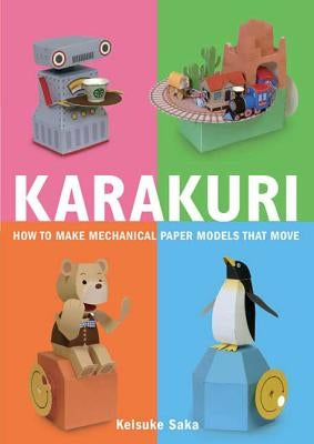 Karakuri: How to Make Mechanical Paper Models That Move Paperback St. Martin's Griffin