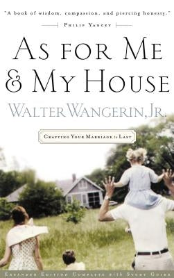 As for Me and My House: Crafting Your Marriage to Last Paperback Thomas Nelson