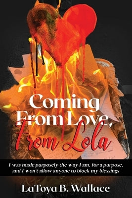 Coming From Love, From Lola Paperback Latoya Wallace