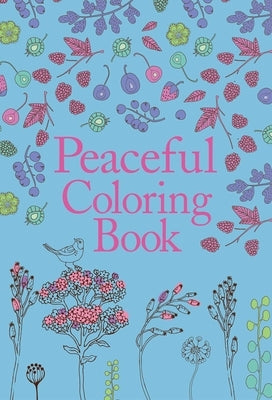Peaceful Coloring Book Paperback Thunder Bay Press
