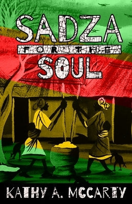 Sadza for the Soul Paperback Friends of Chidamoyo