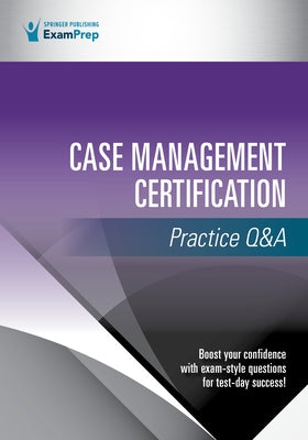 Case Management Certification Practice Q&A Paperback Springer Publishing Company