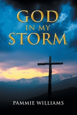 God In My Storm Paperback Writers Republic LLC