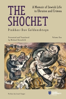 The Shochet: A Memoir of Jewish Life in Ukraine and Crimea Paperback Academic Studies Press