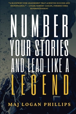 Number Your Stories and Lead Like a Legend Paperback E.P. House