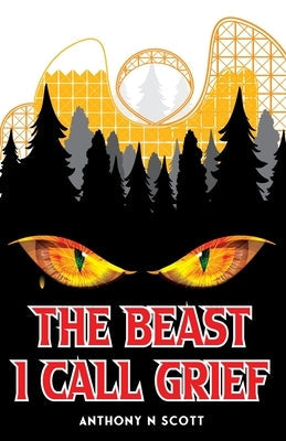 The Beast I Call Grief Paperback Book Writing Founders