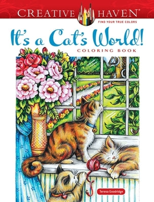 Creative Haven It's a Cat's World! Coloring Book Paperback Dover Publications
