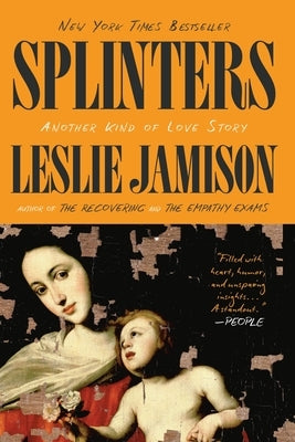 Splinters: Another Kind of Love Story Paperback Back Bay Books