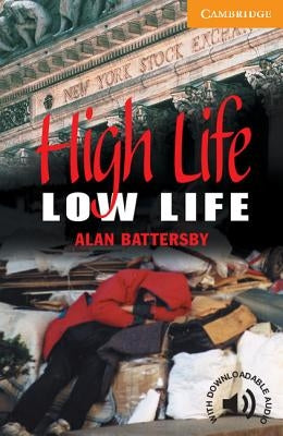 High Life, Low Life Level 4 Paperback Cambridge University Press