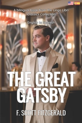 The Great Gatsby: English - Spanish Bilingual Edition by Libri, Lingo
