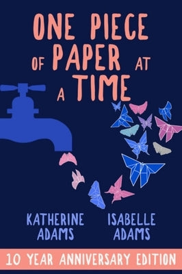 One Piece of Paper at a Time Paperback Carpenter's Son Publishing
