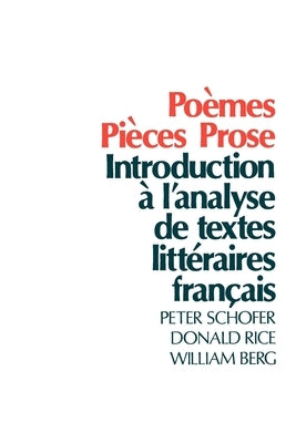 Po`emes, Pi`eces, Prose: Introduction `A l'Analyse de Textes Litt'eraires Fran, Cais Paperback Oxford University Press, USA