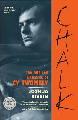 Chalk: The Art and Erasure of Cy Twombly Paperback Melville House Publishing