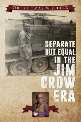 Separate But Equal In The Jim Crow Era Paperback Palmetto Publishing