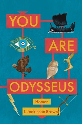 You Are Odysseus by Jenkinson-Brown, L.