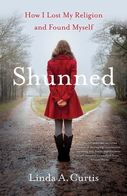 Shunned: How I Lost My Religion and Found Myself Paperback She Writes Press