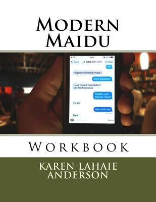 Modern Maidu: Workbook Paperback Createspace Independent Publishing Platform