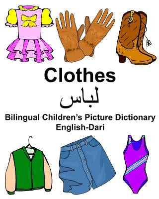 English-Dari Clothes Bilingual Children's Picture Dictionary Paperback Createspace Independent Publishing Platform
