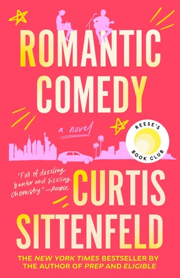Romantic Comedy: Reese's Book Club by Sittenfeld, Curtis