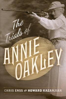 The Trials of Annie Oakley Paperback Two Dot Books