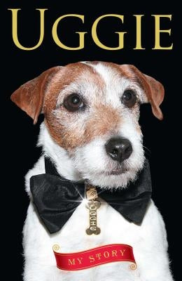 Uggie: My Story Paperback Gallery Books