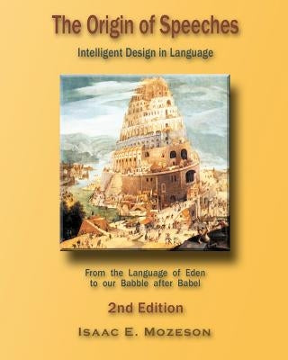 The Origin of Speeches: Intelligent Design in Language Paperback Lightcatcher Books