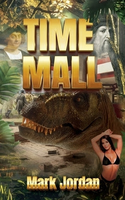 Time Mall Paperback Liberty Hill Publishing