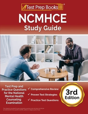 NCMHCE Study Guide: Test Prep and Practice Questions for the National Clinical Mental Health Counseling Examination [3rd Edition] Paperback Test Prep Books
