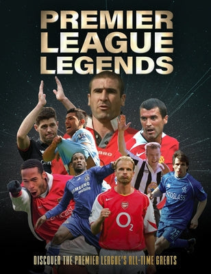 Premier League Legends by Peel, Dan