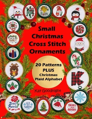 Small Christmas Cross Stitch Ornaments: 20 Patterns PLUS Christmas Plaid Alphabet Paperback Dusty Shadow Publishing