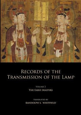 Records of the Transmission of the Lamp: Volume 2 (Books 4-9) The Early Masters Paperback Books on Demand
