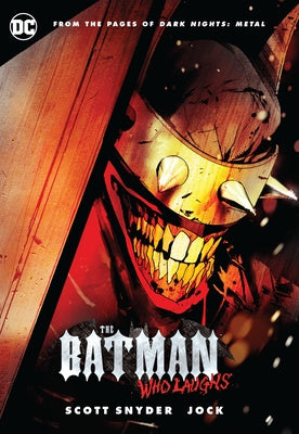 The Batman Who Laughs by Snyder, Scott