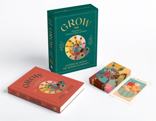 Grow: Pathways to Passion, Purpose & Peace Guidebook & Oracle Deck by Blakeney, Justina