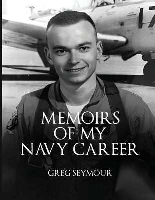 Memoir of My Navy Career Paperback John Seymour