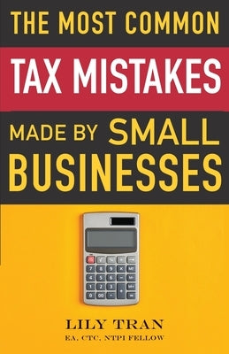 The Most Common Tax Mistakes Made by Small Businesses Paperback Taxusign, LLC