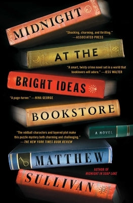 Midnight at the Bright Ideas Bookstore by Sullivan, Matthew