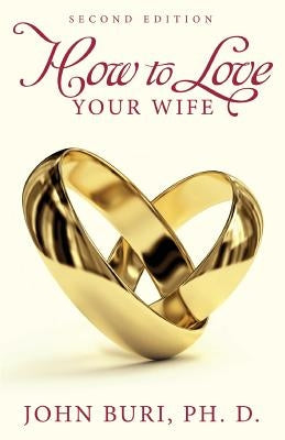 How to Love Your Wife Paperback Yorkshire Publishing