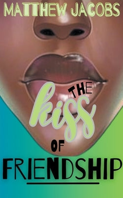 The Kiss of Friendship Paperback Thomasdismas