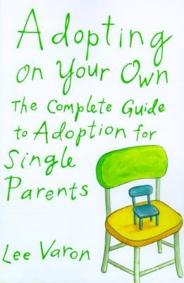 Adopting on Your Own Paperback Farrar, Strauss & Giroux-3pl