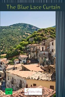 The Blue Lace Curtain Paperback I Talk You Talk Press