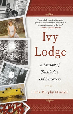 Ivy Lodge: A Memoir of Translation and Discovery Paperback She Writes Press