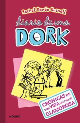 Crónicas de una Vida Muy Poco Glamorosa = Dork Diaries 1 by Russell, Rachel Renée