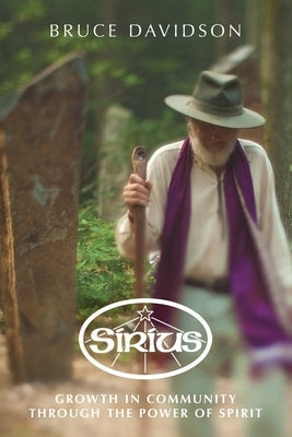 Sirius: Growth in Community through the Power of Spirit Paperback Sirius Community, Inc