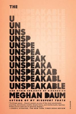 The Unspeakable: And Other Subjects of Discussion Paperback Picador USA