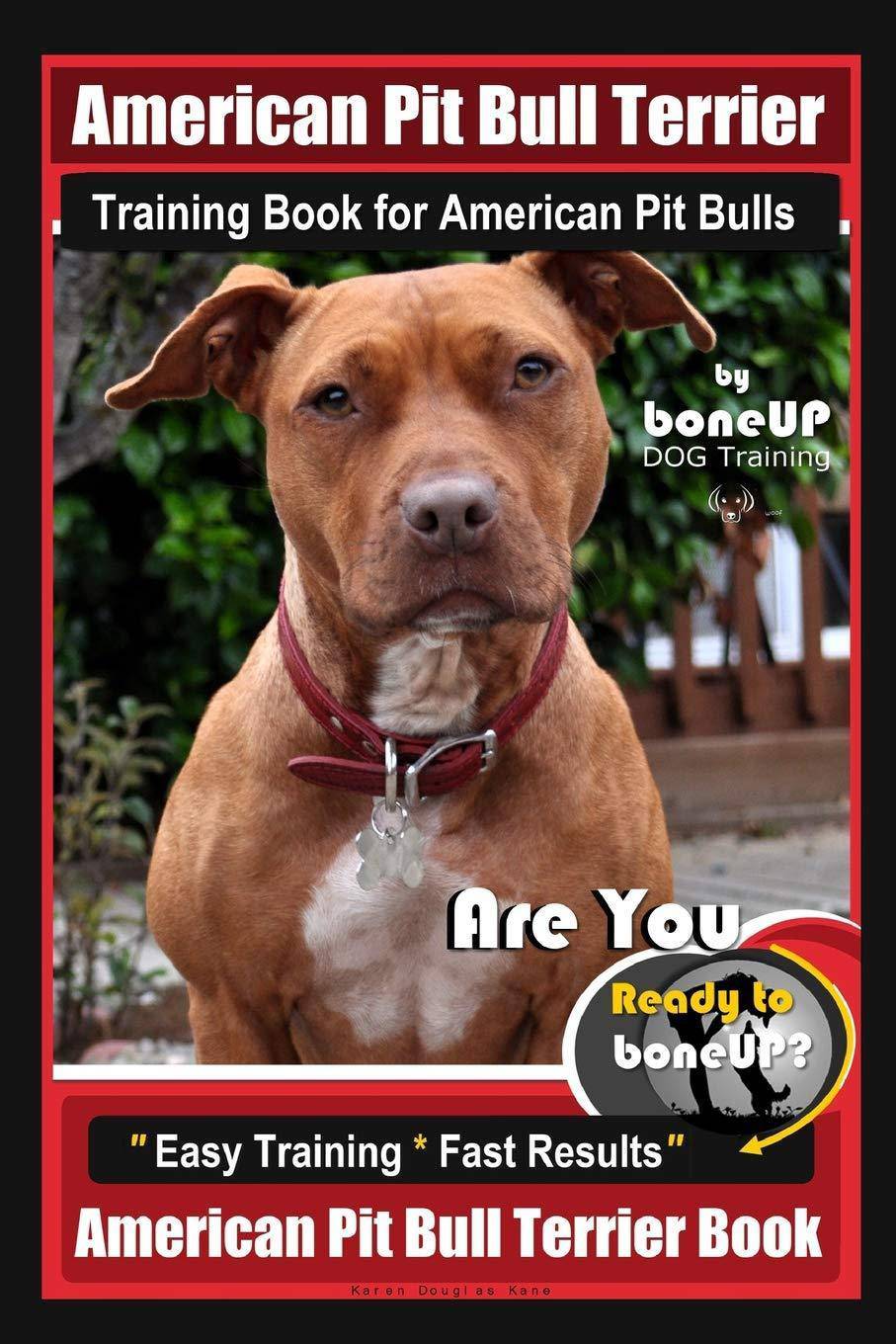 American Pit Bull Terrier Training Book for American Pit bulls B - MO Corrections Bookstore