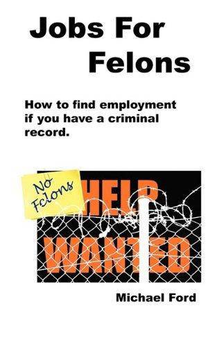 Jobs For Felons - MO Corrections Bookstore