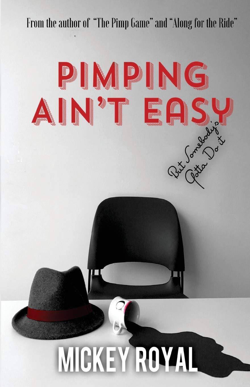 Pimping Ain't Easy - MO Corrections Bookstore