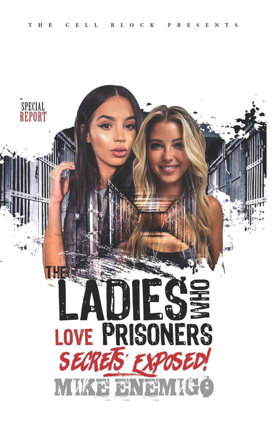 Ladies Who Love Prisoners: Secrets Exposed! - MO Corrections Bookstore