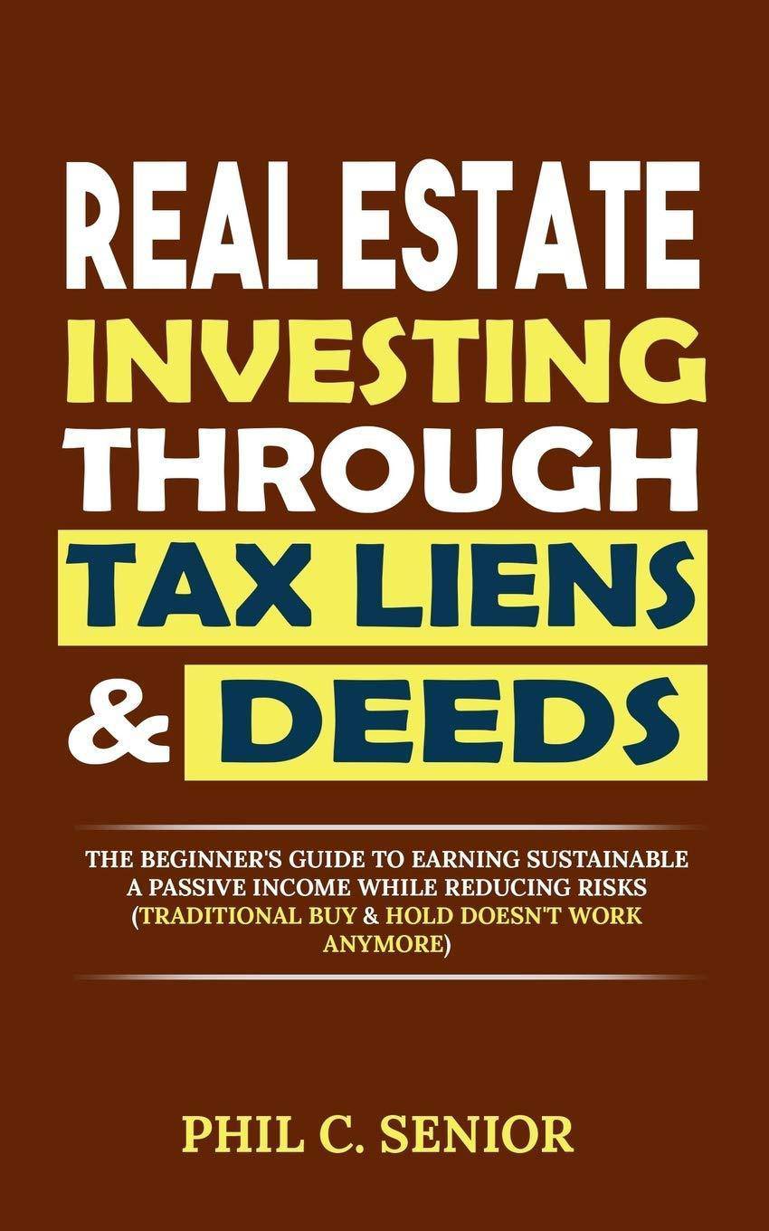 Real Estate Investing Through Tax Liens & Deeds - MO Corrections Bookstore