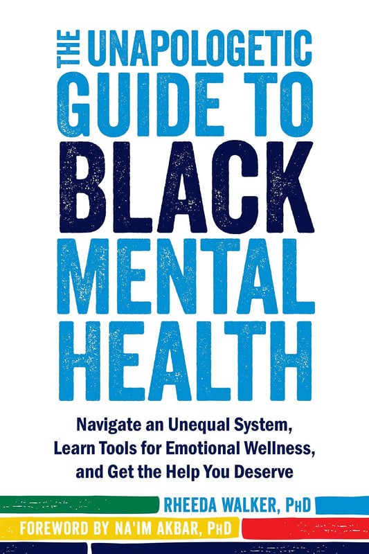The Unapologetic Guide to Black Mental Health - MO Corrections Bookstore